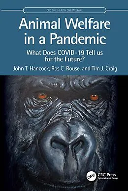 E-Book (pdf) Animal Welfare in a Pandemic von John T. Hancock, Ros C. Rouse, Tim J. Craig