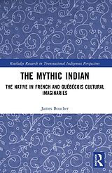 eBook (epub) The Mythic Indian de James Boucher