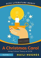 eBook (pdf) GCSE Literature Boost: A Christmas Carol de Haili Hughes