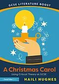 E-Book (pdf) GCSE Literature Boost: A Christmas Carol von Haili Hughes