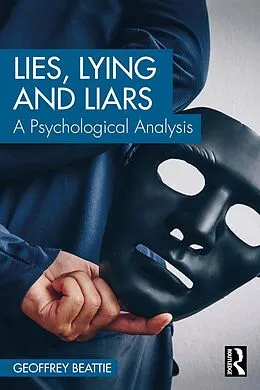 E-Book (epub) Lies, Lying and Liars von Geoffrey Beattie