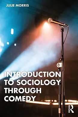 E-Book (epub) Introduction to Sociology Through Comedy von Julie Morris
