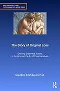 E-Book (epub) The Story of Original Loss von Malcolm Owen Slavin
