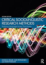 E-Book (pdf) Critical Sociolinguistic Research Methods von Monica Heller, Sari Pietikäinen, Joan Pujolar