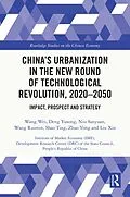ePUB China's Urbanization in the New Round of Technological Revolution, 2020-2050 von Wang Wei, Deng Yusong, Niu Sanyuan
