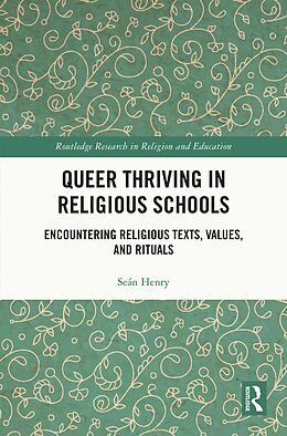 E-Book (pdf) Queer Thriving in Religious Schools von Seán Henry