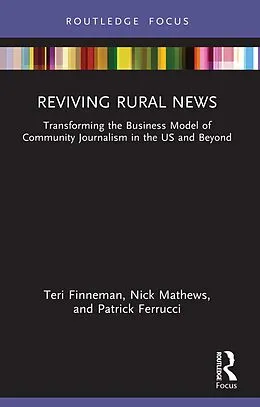 E-Book (pdf) Reviving Rural News von Teri Finneman, Nick Mathews, Patrick Ferrucci