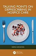 E-Book (pdf) Talking Points on Deprescribing in Hospice Care von Deepak Shrivastava
