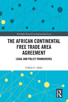 eBook (epub) The African Continental Free Trade Area Agreement de Collins C. Ajibo