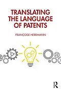 E-Book (pdf) Translating the Language of Patents von Françoise Herrmann