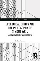 eBook (pdf) Ecological Ethics and the Philosophy of Simone Weil de Kathryn Lawson