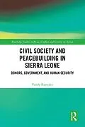 E-Book (pdf) Civil Society and Peacebuilding in Sierra Leone von Vandy Kanyako