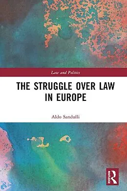 ePUB The Struggle over Law in Europe von Aldo Sandulli