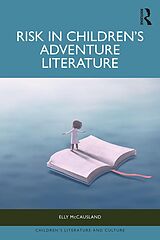 E-Book (epub) Risk in Children's Adventure Literature von Elly Mccausland