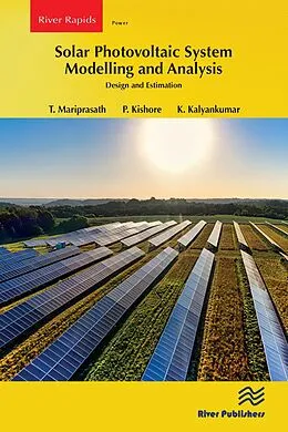 E-Book (pdf) Solar Photovoltaic System Modelling and Analysis von T. Mariprasath, P. Kishore, K. Kalyankumar