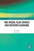 ePUB The Ocean, Blue Spaces and Outdoor Learning von 