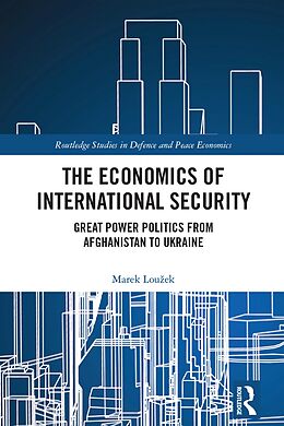 eBook (pdf) The Economics of International Security de Marek Louzek