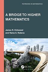 eBook (epub) A Bridge to Higher Mathematics de James R. Kirkwood, Raina S. Robeva