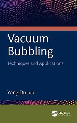 E-Book (pdf) Vacuum Bubbling von Yong Du Jun