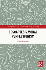 eBook (pdf) Descartes's Moral Perfectionism de Frans Svensson
