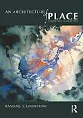 E-Book (epub) An Architecture of Place von Randall S. Lindstrom