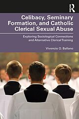 eBook (pdf) Celibacy, Seminary Formation, and Catholic Clerical Sexual Abuse de Vivencio O. Ballano