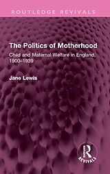 E-Book (pdf) The Politics of Motherhood von Jane Lewis