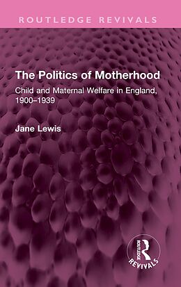 E-Book (epub) The Politics of Motherhood von Jane Lewis
