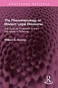 E-Book (epub) The Phenomenology of Modern Legal Discourse von William E. Conklin