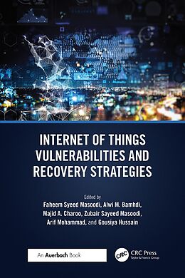 eBook (epub) Internet of Things Vulnerabilities and Recovery Strategies de 