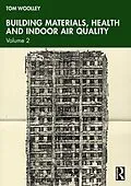E-Book (epub) Building Materials, Health and Indoor Air Quality von Tom Woolley