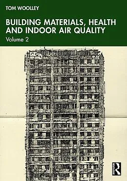 E-Book (epub) Building Materials, Health and Indoor Air Quality von Tom Woolley