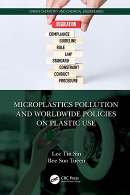 E-Book (pdf) Microplastics Pollution and Worldwide Policies on Plastic Use von Tin Sin Lee, Soo Tueen Bee