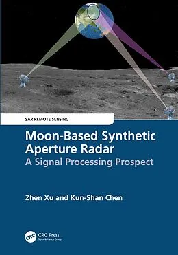 E-Book (epub) Moon-Based Synthetic Aperture Radar von Zhen Xu, Kun-Shan Chen