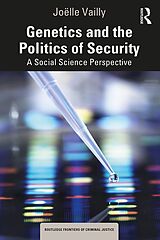 E-Book (pdf) Genetics and the Politics of Security von Joëlle Vailly
