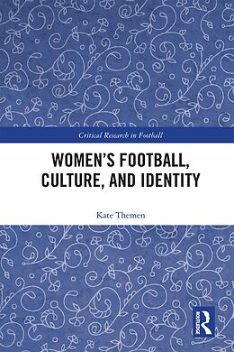 eBook (pdf) Women's Football, Culture, and Identity de Kate Themen