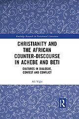 eBook (pdf) Christianity and the African Counter-Discourse in Achebe and Beti de Ali Yigit