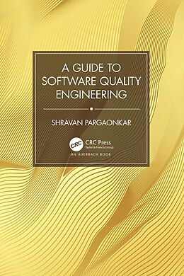 eBook (epub) A Guide to Software Quality Engineering de Shravan Pargaonkar