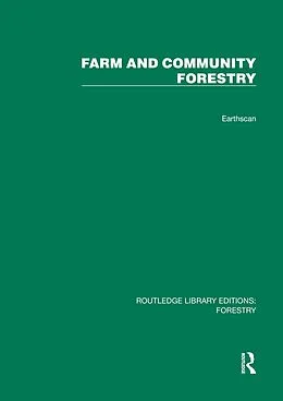 E-Book (epub) Farm and Comunity Forestry von Gerald Foley, Geoffrey Barnard