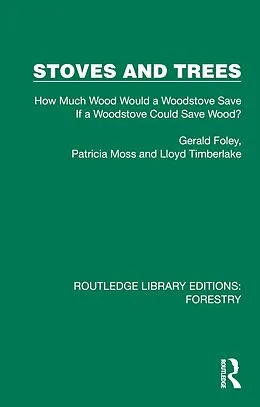 E-Book (epub) Stoves and Trees von Gerald Foley, Patricia Moss, Lloyd Timberlake