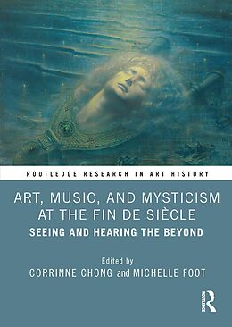 E-Book (epub) Art, Music, and Mysticism at the Fin de Siècle von 