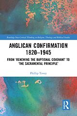 eBook (pdf) Anglican Confirmation 1820-1945 de Phillip Tovey