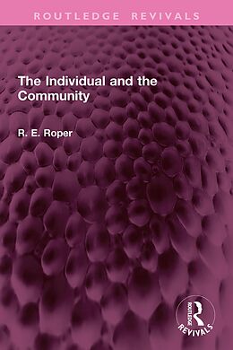 eBook (epub) The Individual and the Community de Reginald E. Roper