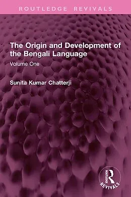 E-Book (pdf) The Origin and Development of the Bengali Language von Sunita Kumar Chatterji