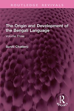 E-Book (pdf) The Origin and Development of the Bengali Language von Suniti Kumar Chatterji