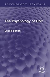 E-Book (epub) The Psychology of Golf von Leslie Schon