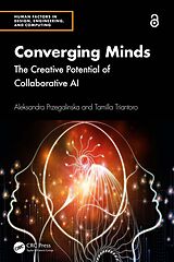 E-Book (epub) Converging Minds von Aleksandra Przegalinska, Tamilla Triantoro