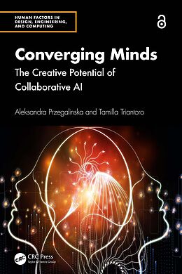 E-Book (epub) Converging Minds von Aleksandra Przegalinska, Tamilla Triantoro