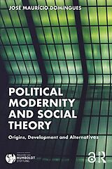eBook (epub) Political Modernity and Social Theory de Jose Maur¡cio Domingues