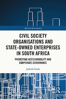 E-Book (pdf) Civil Society Organisations and State-Owned Enterprises in South Africa von Julieth Gudo